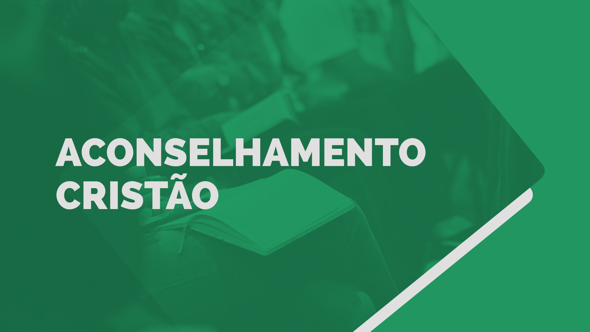 Aconselhamento cristão: sobre a escuta atenta